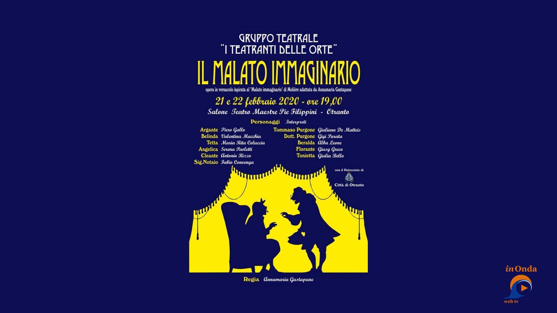 Commedia "Il Malato Immaginario" | Gruppo Teatrale "I Teatranti delle Orte" - Otranto